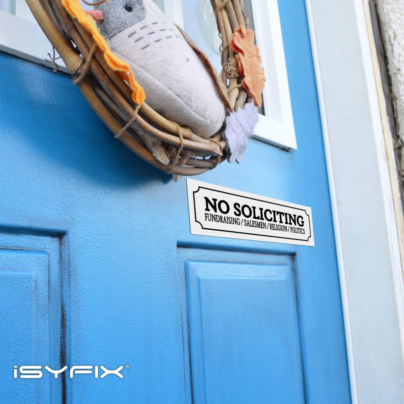 iSYFIX No Soliciting Sign Sticker for House, Home & Business - 4 Pack 7x2 inch - Premium Self-Adhesive Vinyl, Laminated for Ultimate UV, Weather, Scratch, Water and Fade Resistance, Indoor & Outdoor - Image 4